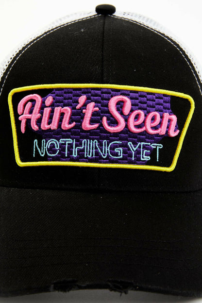 Idyllwind Ain't Seen Nothing Yet Baseball Hat